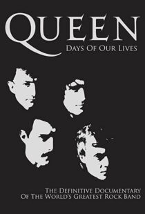 دانلود مستند Queen: Days of Our Lives 2011113851-206678493