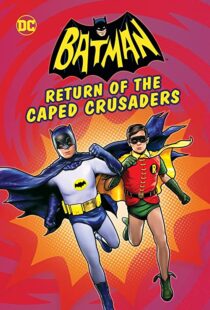 دانلود انیمیشن Batman: Return of the Caped Crusaders 2016110831-252811624