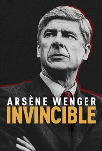 دانلود مستند Arsène Wenger: Invincible 2021112093-1847617048