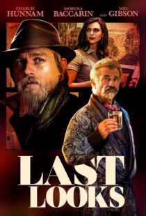 دانلود فیلم Last Looks 2021115043-782546236