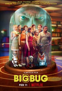 دانلود فیلم Big Bug 2022115740-1838580780
