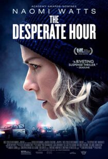 دانلود فیلم The Desperate Hour 2021116207-1642706479