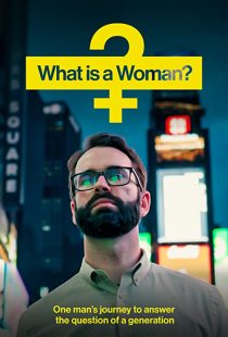 دانلود مستند What Is a Woman? 2022253886-1580814642