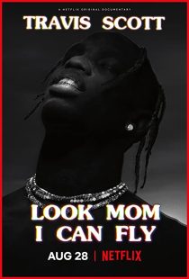 دانلود مستند Travis Scott: Look Mom I Can Fly 2019271670-1384286683