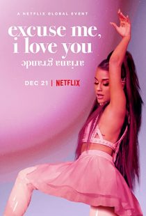 دانلود مستند Ariana Grande: Excuse Me, I Love You 2020273780-1584615591