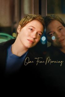 دانلود فیلم One Fine Morning 2022319829-1539745955