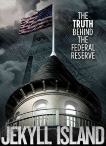 دانلود فیلم Jekyll Island, the Truth Behind the Federal Reserve 2013323378-1386343704
