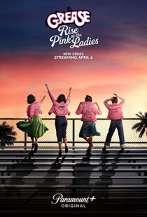 دانلود سریال Grease: Rise of the Pink Ladies329927-1236622280