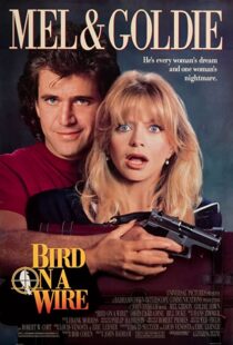 دانلود فیلم Bird on a Wire 1990332302-2005936758