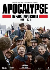 دانلود سریال Apocalypse La Paix Impossible 1918-1926337399-1981558693
