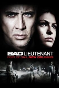 دانلود فیلم Bad Lieutenant: Port of Call New Orleans 2009335233-613028633