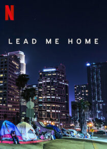 دانلود فیلم Lead Me Home 2021366439-2045513562