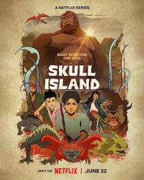 دانلود انیمه Skull Island367145-57927488