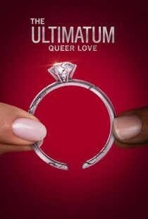 دانلود سریال The Ultimatum: Queer Love370097-1722174236