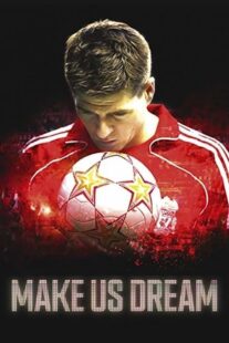 دانلود فیلم Make Us Dream 2018368761-468259158