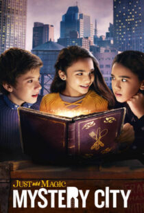 دانلود سریال Just Add Magic: Mystery City371807-1608794220
