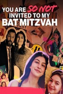 دانلود فیلم You Are So Not Invited to My Bat Mitzvah 2023373315-1534624902