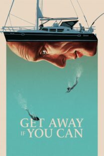 دانلود فیلم Get Away If You Can 2022375181-69326463