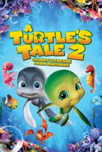 دانلود انیمیشن A Turtle’s Tale 2: Sammy’s Escape from Paradise 2012381285-1553471741