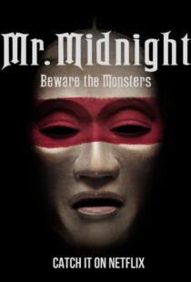 دانلود سریال Mr. Midnight: Beware the Monsters382808-903868641