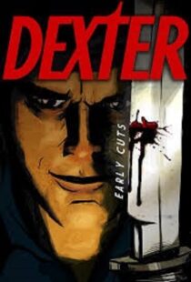 دانلود انیمیشن Dexter: Early Cuts382791-2058145693