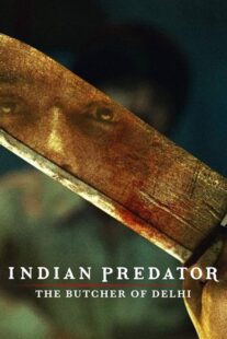 دانلود سریال هندی Indian Predator: The Butcher of Delhi384402-419911049
