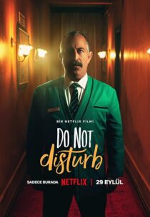 دانلود فیلم Do Not Disturb 2023385355-730610148