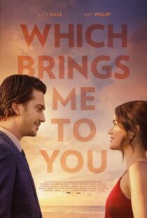 دانلود فیلم Which Brings Me to You 2023386787-615542621