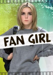 دانلود فیلم Fan Girl 2015391838-2101720818