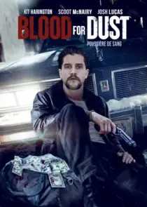 دانلود فیلم Blood for Dust 2023394964-508344612