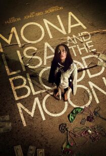 دانلود فیلم Mona Lisa and the Blood Moon 2021394529-2017061295