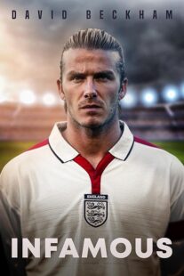 دانلود فیلم David Beckham: Infamous 2022397514-677465058