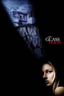 دانلود فیلم The Glass House 2001403222-1208892219