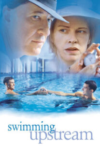 دانلود فیلم Swimming Upstream 2003400595-1413837738