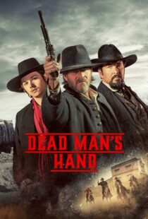 دانلود فیلم Dead Man’s Hand 2023400781-109632860
