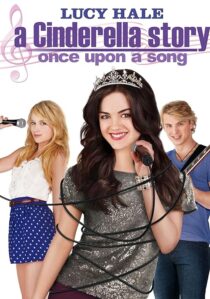 دانلود فیلم A Cinderella Story: Once Upon a Song 2011404537-1502004918