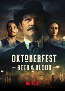 دانلود سریال Oktoberfest: Beer & Blood404000-1840463433
