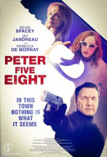 دانلود فیلم Peter Five Eight 2024407772-393862940