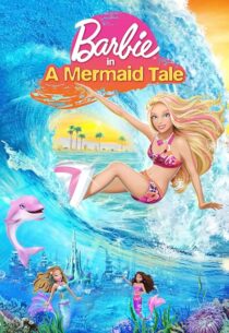 دانلود انیمیشن Barbie in a Mermaid Tale 2010407271-270146725