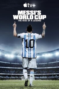 دانلود مستند Messi’s World Cup: The Rise of a Legend407789-2078532284