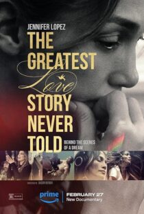 دانلود فیلم The Greatest Love Story Never Told 2024410550-1084346938