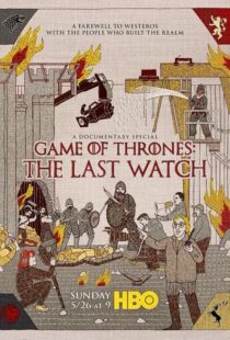 دانلود مستند Game of Thrones: The Last Watch 2019412904-901187513