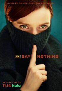 دانلود سریال Say Nothing414460-219422149
