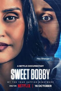 دانلود مستند Sweet Bobby: My Catfish Nightmare 2024413903-2137721082