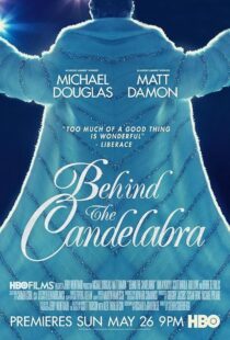 دانلود فیلم Behind the Candelabra 2013417693-930429535
