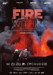 دانلود مستند The Fire Within: A Requiem for Katia and Maurice Krafft 2022418362-2115597494