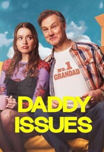 دانلود سریال Daddy Issues416701-811054768