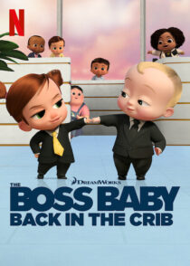 دانلود انیمیشن The Boss Baby: Back in the Crib417785-795855840