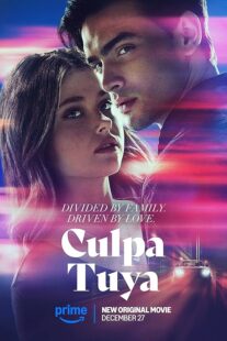 دانلود فیلم Culpa Tuya (Your Fault) 2024418321-1314595017