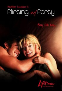 دانلود فیلم Flirting with Forty 2008422287-163776267